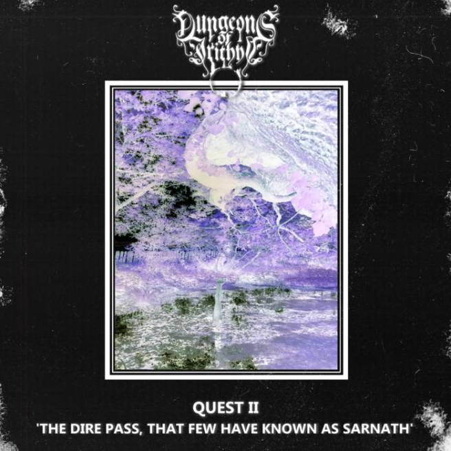 “Quest II: The Dire Pass, That Few Have Known as Sarnath” – Dungeons of&nbsp;Irithyll